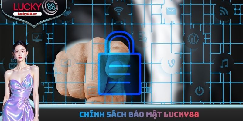 Chính sách bảo mật LUCKY88
