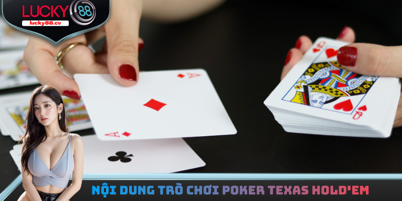 Nội dung trò chơi Poker texas hold'em